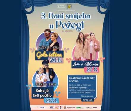 Program 3. Dana smijeha u Požegi s predstavama Gola istina, Iva i Gloria i Kako je sve počelo