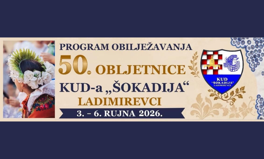 Program obilježavanja 50. obljetnice KUD-a Šokadija Ladimirevci uz folklorne smotre, povorku i tamburaške koncerte