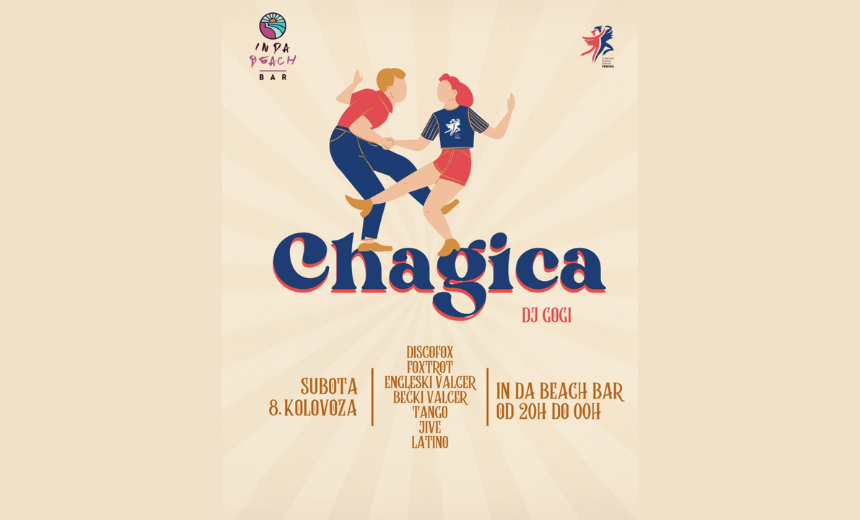 Plakat za Chagicu – plesnu večer u In Da Beach Baru u Osijeku 8. kolovoza 2026.