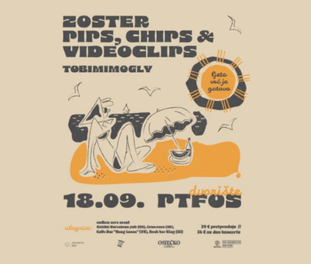 Zoster, PipsChips&Videoclips i TOBIMIMOGLY najavljeni za koncert Ljeto već je gotovo u Osijeku