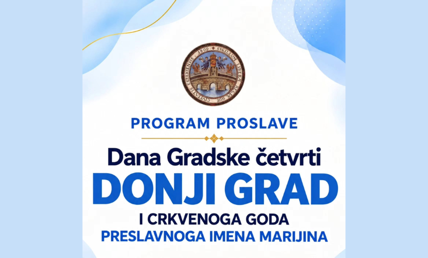 Program proslave Dana Gradske četvrti Donji grad od 10. do 13. rujna 2026.