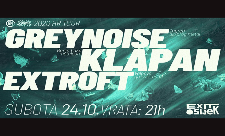 Osijek – Diskonnekt Tour: GreyNoise, Klapan i Extroft