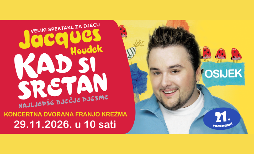 Jacques Houdek: Kad si sretan u Osijeku 2026.